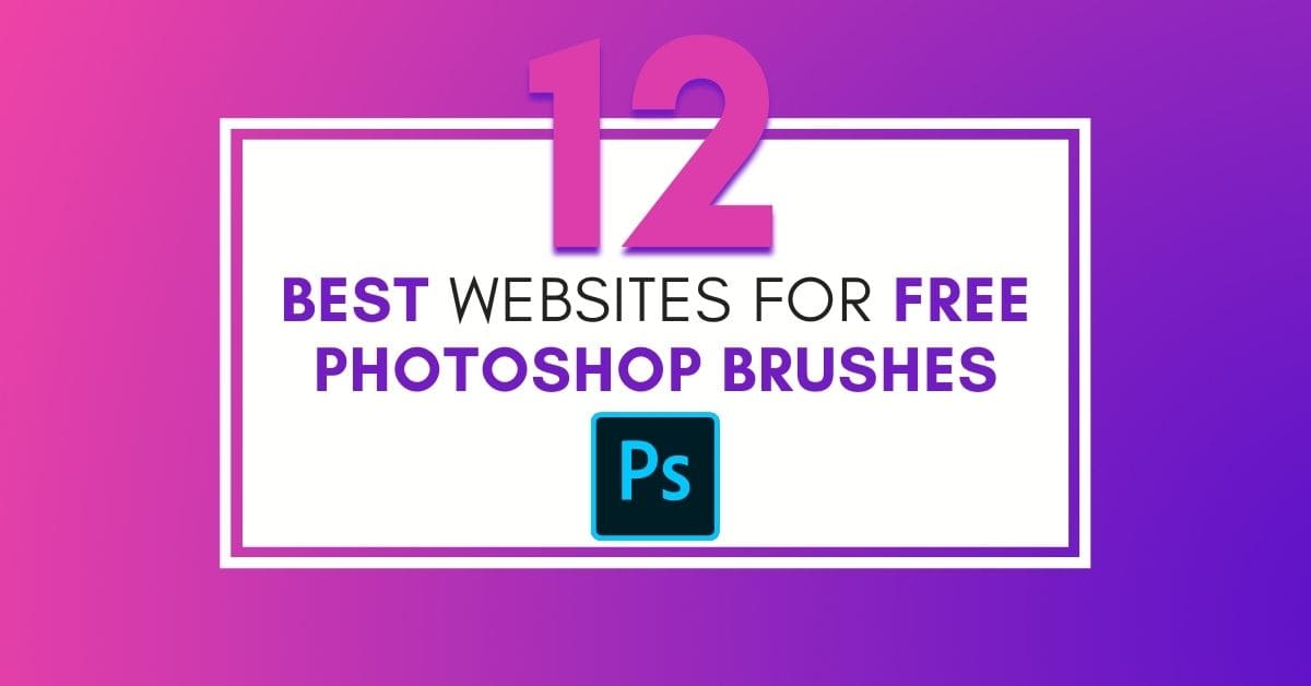12 Best Places To Download Free Photoshop Brushes