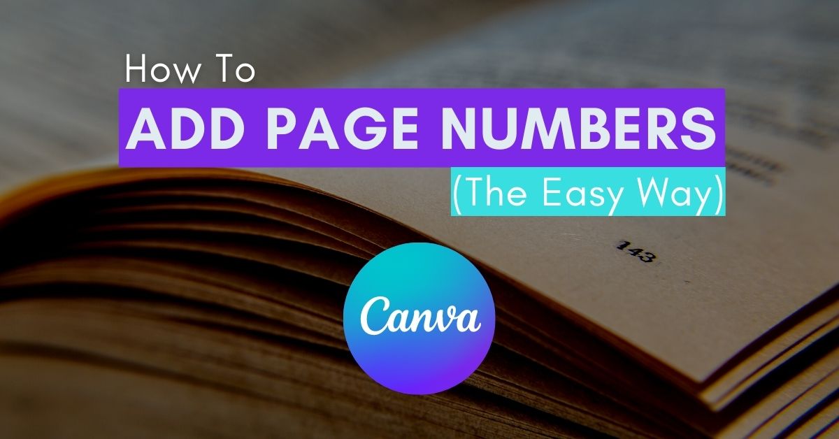 How To Add Page Numbers In Canva (2 Easy Ways)