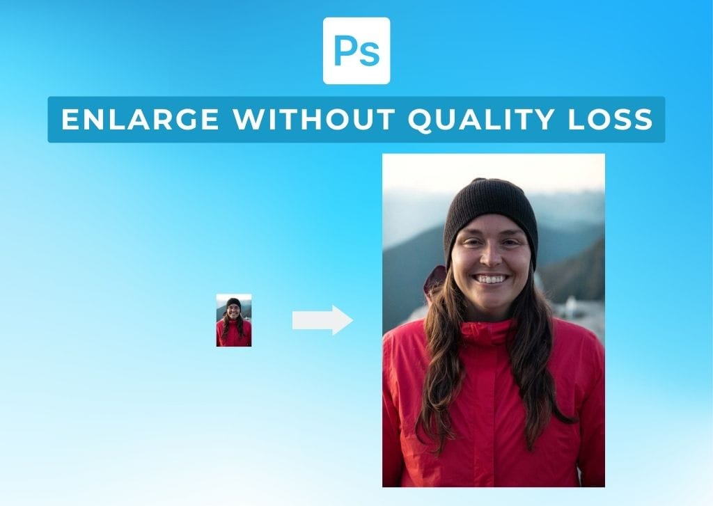 How To Enlarge A Photo In Photoshop (3 Easy Ways)