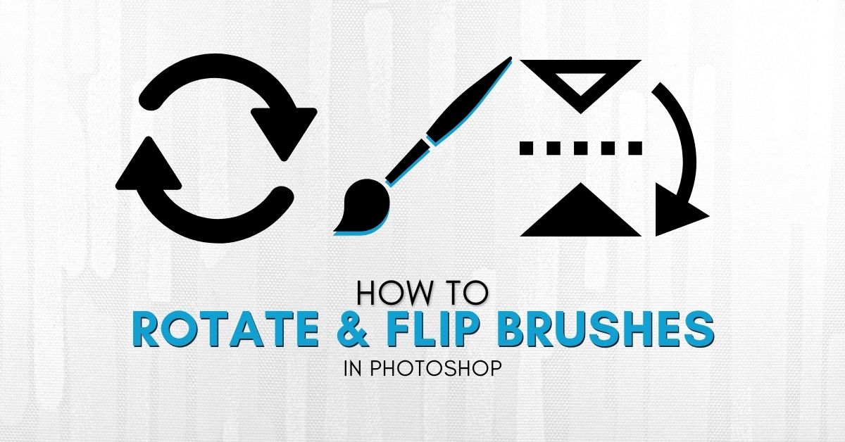 How To Flip & Rotate A Brush In Photoshop