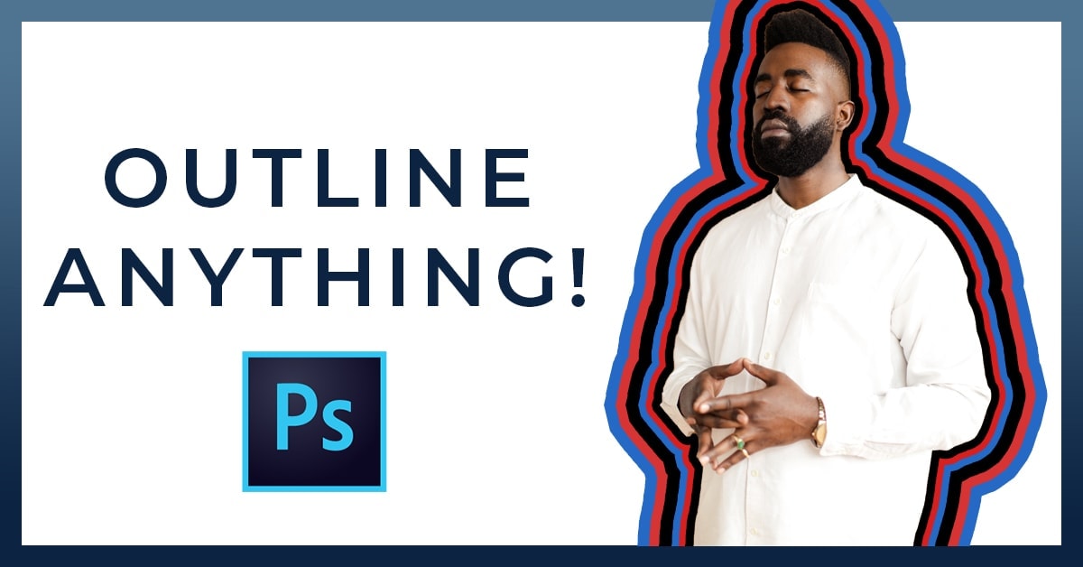 How To Outline An Image In Photoshop