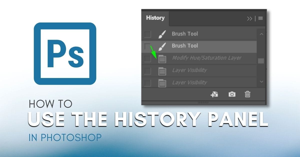 How To Use The History Panel In Photoshop